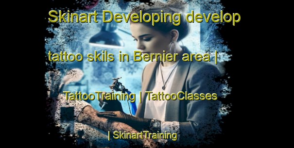 Skinart Developing develop tattoo skils in Bernier area | TattooTraining | TattooClasses | SkinartTraining-France